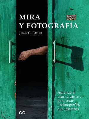 cover image of Mira y fotografía